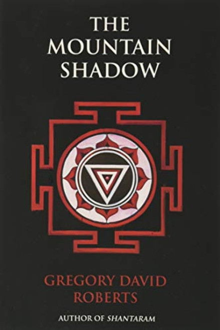 The Mountain Shadow - 9780802125552 by Gregory David Roberts