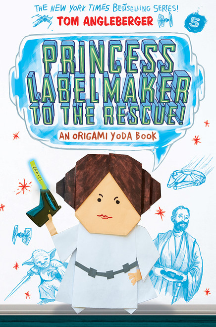 Princess Labelmaker to the Rescue! (Origami Yoda #5) - 9781419722004 by Tom Angleberger, 9781419722004