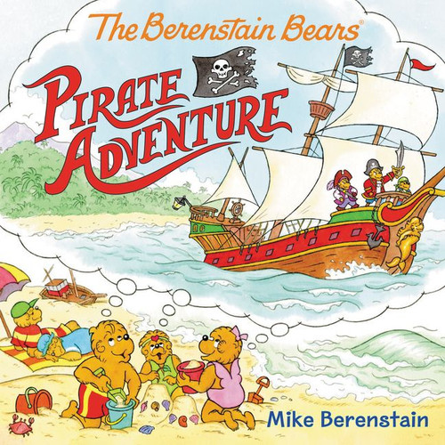 The Berenstain Bears Pirate Adventure by Mike Berenstain, Mike Berenstain, 9780062350213
