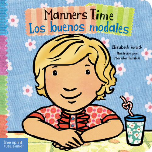 Manners Time / Los buenos modales (Bilingual Edition) by Elizabeth Verdick, Marieka Heinlen, 9781631981203