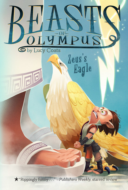 Zeus's Eagle #6 by Lucy Coats, Brett Bean, 9781101995525