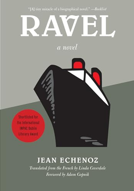 Ravel (A Novel) by Jean Echenoz, 9781595586704