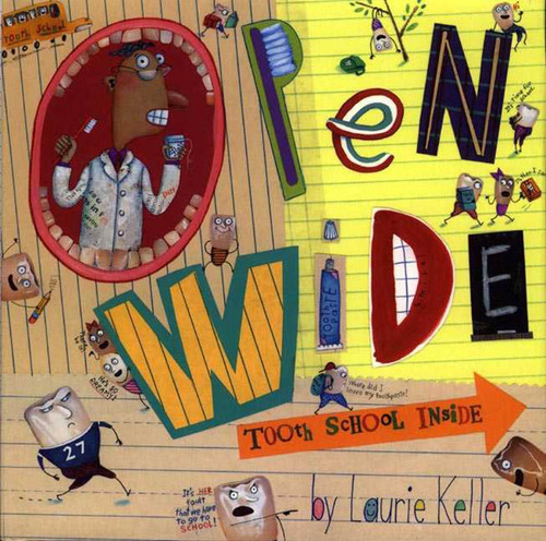 Open Wide (Tooth School Inside) by Laurie Keller, Laurie Keller, 9780805072686