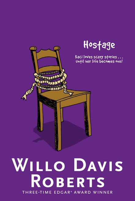 Hostage - 9781481457880 by Willo Davis Roberts, 9781481457880