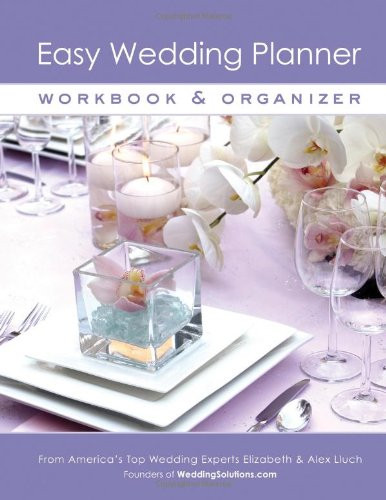 Easy Wedding Planner Workbook & Organizer by Alex A. Lluch, 9781934386132