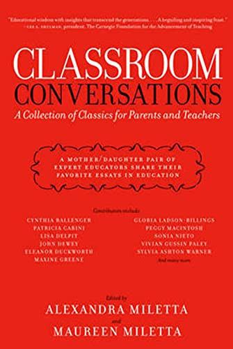 Classroom Conversations (A Collection of Classics for Parents and Teachers) by Alexandra Miletta, 9781595581570