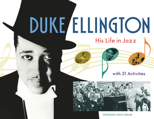 Duke Ellington (His Life in Jazz with 21 Activities) by Stephanie Stein Crease, 9781556527241