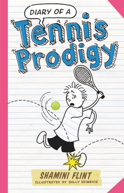 Diary of a Tennis Prodigy by Shamini Flint, Sally Heinrich, 9781760290887