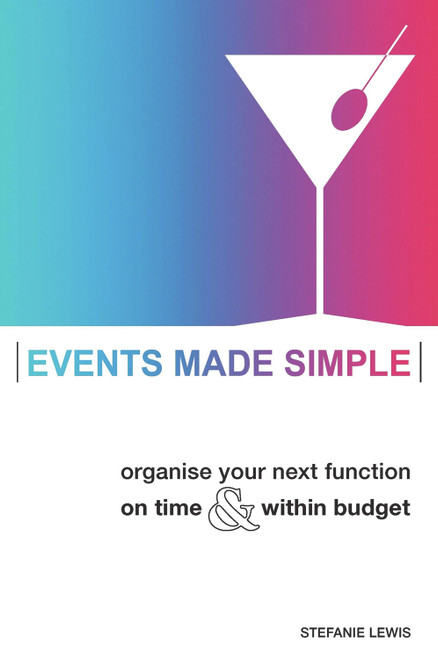 Events Made Simple (Organise Your Next Function on Time and Within Budget) by Stefanie Lewis, 9781865088549