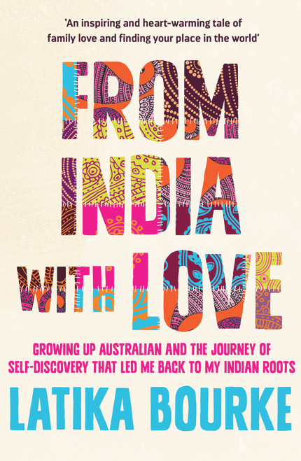 From India With Love by Latika Bourke, 9781742377735