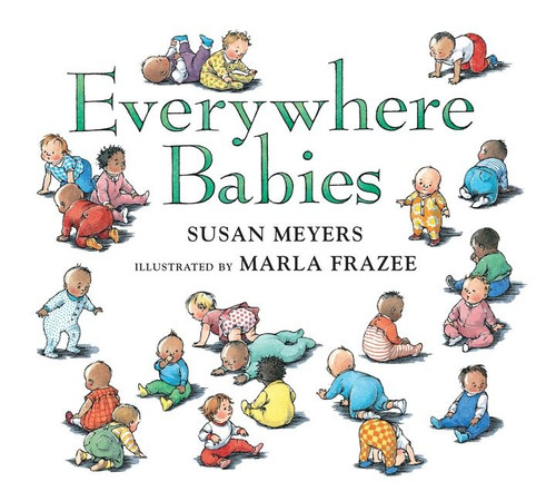 Everywhere Babies Padded by Susan Meyers, Marla Frazee, 9780544791206