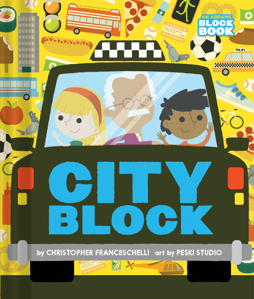 Cityblock (An Abrams Block Book) by Christopher  Franceschelli, Peski Studio, 9781419721892