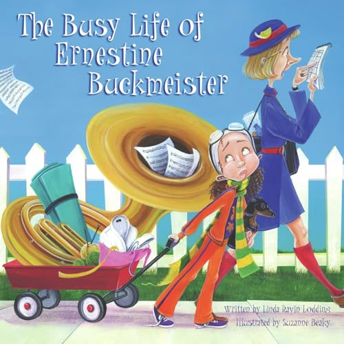 The Busy Life of Ernestine Buckmeister by Linda Ravin Lodding, Suzanne Beaky, 9780979974694