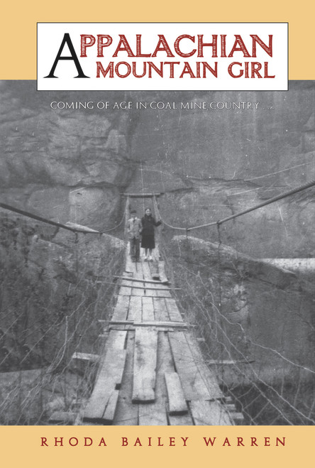 Appalachian Mountain Girl (Coming of Age in Coal Mine Country) - 9780897335362 by Rhoda Warren, 9780897335362