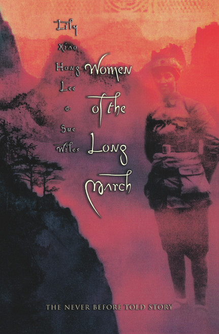 Women of the Long March by Lily Xiao Hong Lee, Sue Wiles, 9781864485691