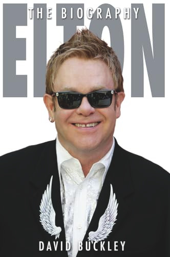 Elton (The Biography) by David Buckley, 9781556527944