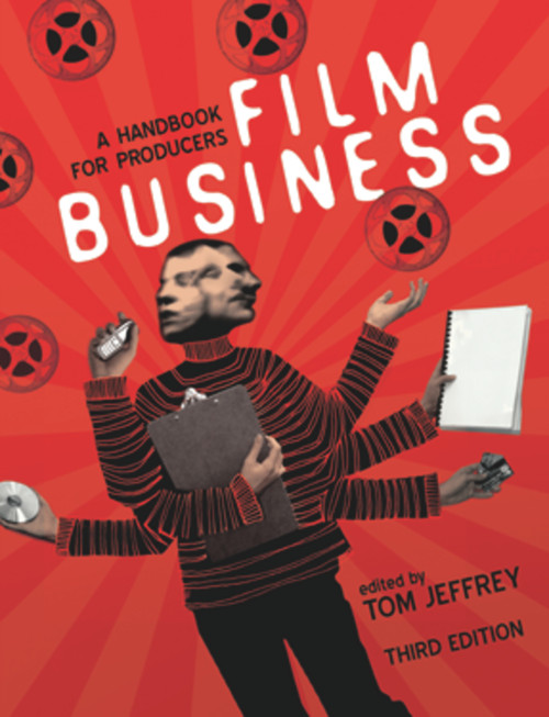 Film Business (A Handbook for Producers) by Tom Jeffrey, 9781741146462