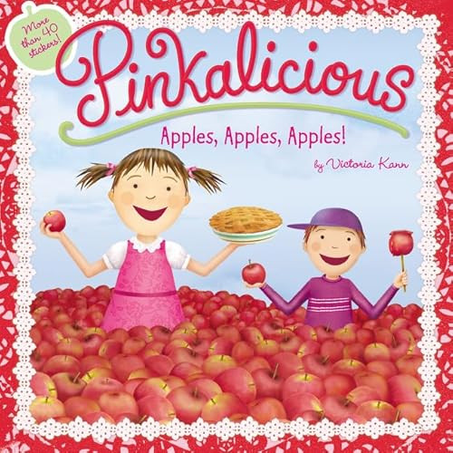 Pinkalicious: Apples, Apples, Apples! by Victoria Kann, Victoria Kann, 9780062410795