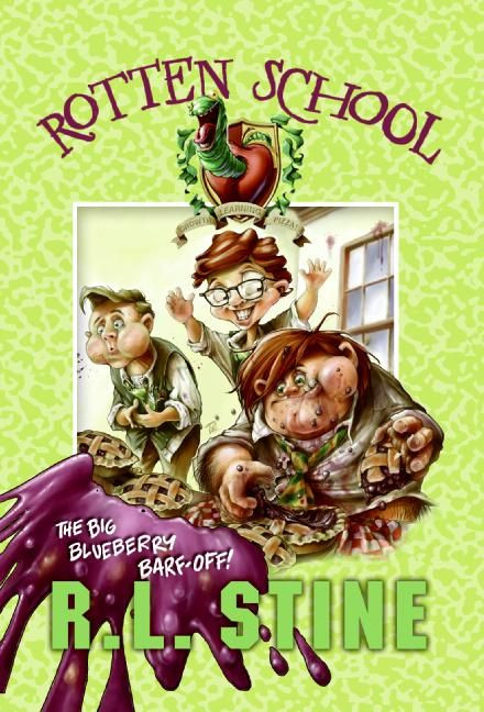 Rotten School #1: The Big Blueberry Barf-Off! by R.L. Stine, Trip Park, 9780060785888