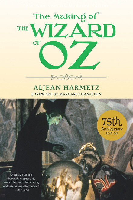 The Making of The Wizard of Oz by Aljean Harmetz, Margaret Hamilton, 9781613748329
