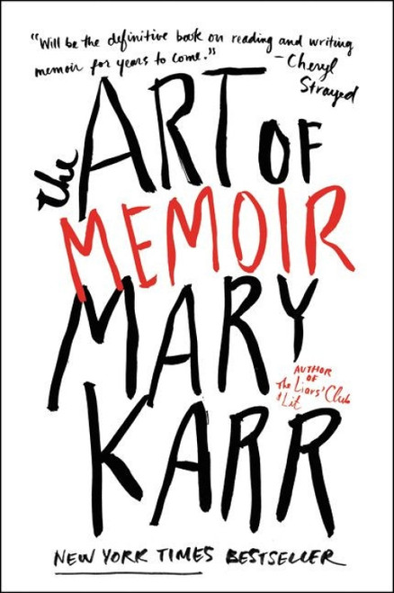 The Art of Memoir - 9780062223074 by Mary Karr