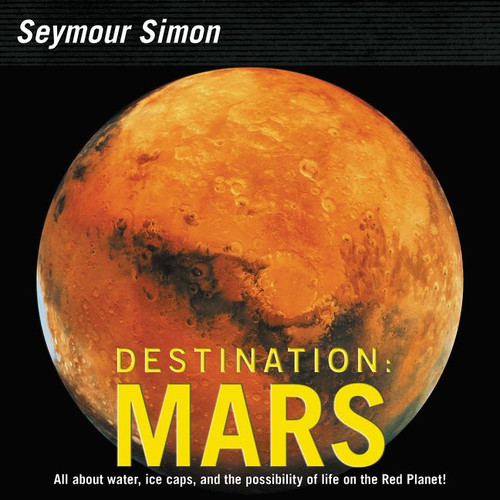 Destination: Mars (Revised Edition) - 9780062345042 by Seymour Simon, 9780062345042