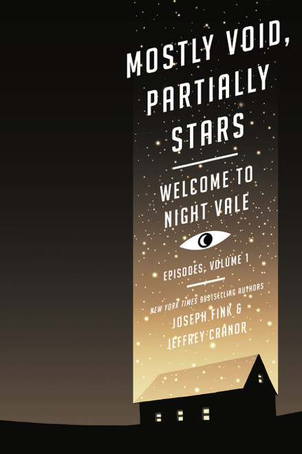 Mostly Void, Partially Stars (Welcome to Night Vale Episodes, Volume 1) by Joseph Fink, Jeffrey Cranor, 9780062468611