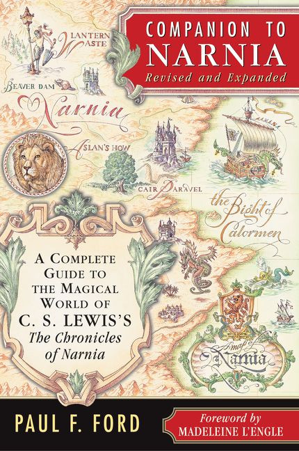 Companion to Narnia, Revised Edition (A Complete Guide to the Magical World of C.S. Lewis's THE CHRONICLES OF NARNIA) by Paul F. Ford, 9780060791278
