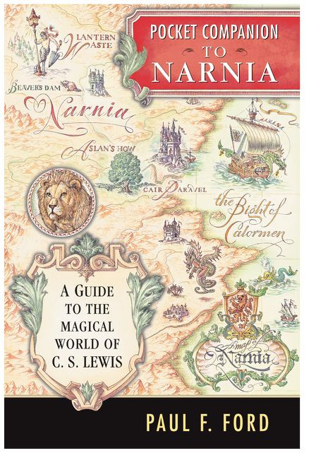 Pocket Companion to Narnia (A Guide to the Magical World of C.S. Lewis) (Miniature Edition) by Paul F. Ford, 9780060791285