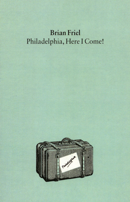 Philadelphia, Here I Come! (A Play) by Brian Friel, 9780571085866