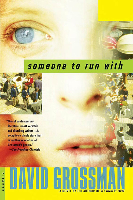Someone to Run With (A Novel) by David Grossman, Vered Almog, Maya Gurantz, 9780312421946