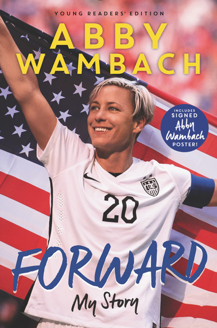 Forward: My Story Young Readers' Edition by Abby Wambach, 9780062457929