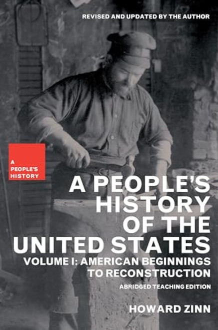 A People's History of the United States: Volume I (American Beginnings to Reconstruction) by Howard Zinn, Kathy Emery, 9781565847248