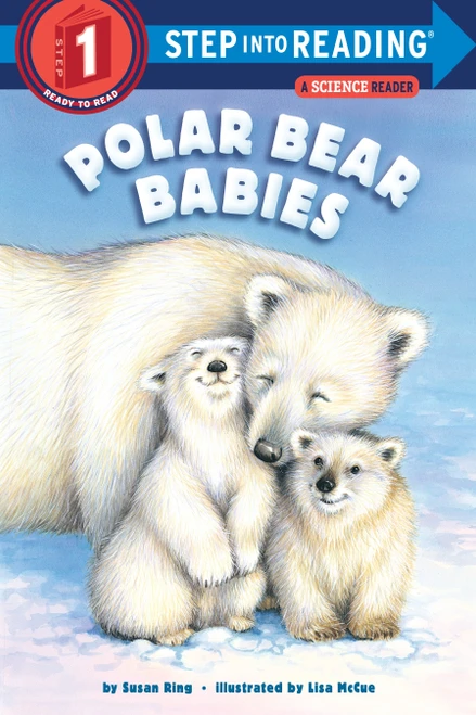Polar Bear Babies (Step into Reading) by Susan Ring, Lisa McCue, 9780399549540
