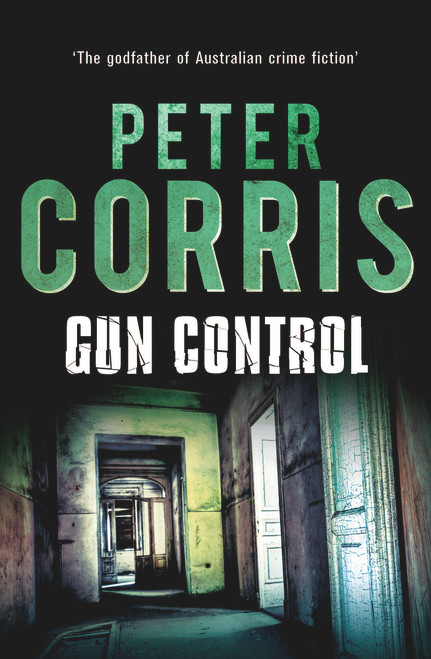 Gun Control - 9781760291068 by Peter Corris, 9781760291068