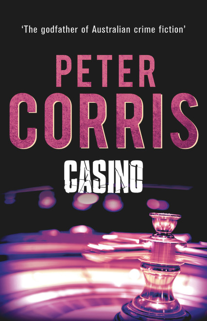 Casino by Peter Corris, 9781760110208