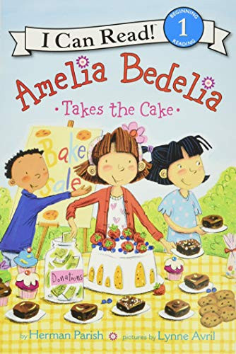 Amelia Bedelia Takes the Cake - 9780062334305 by Herman Parish, Lynne Avril