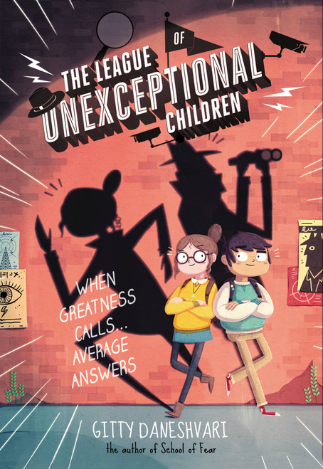The League of Unexceptional Children - 9780316405683 by Gitty Daneshvari