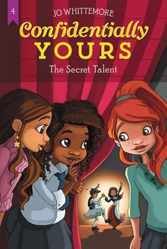 Confidentially Yours #4: The Secret Talent by Jo Whittemore, 9780062358998
