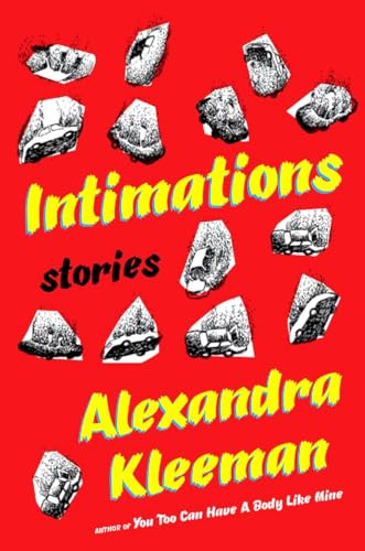 Intimations (Stories) by Alexandra Kleeman, 9780062388704