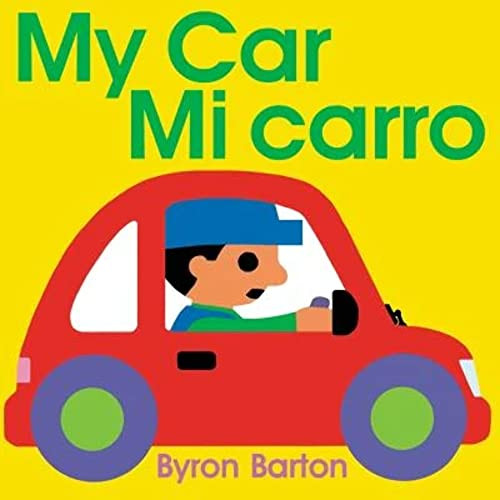 My Car/Mi carro (Bilingual English-Spanish) - 9780062455444 by Byron Barton, Byron Barton