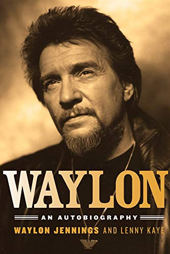 Waylon (An Autobiography) by Waylon Jennings, Lenny Kaye, 9781613744697