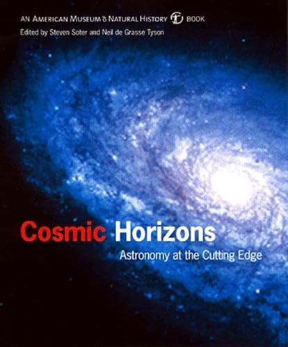 Cosmic Horizons (Astronomy at the Cutting Edge) by Neil De Grasse Tyson, Steven Soter, 9781565846029