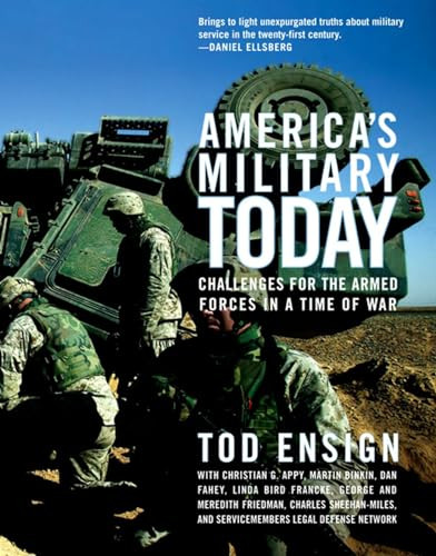 America's Military Today (The Challenge of Militarism) by Tod Ensign, 9781595580856