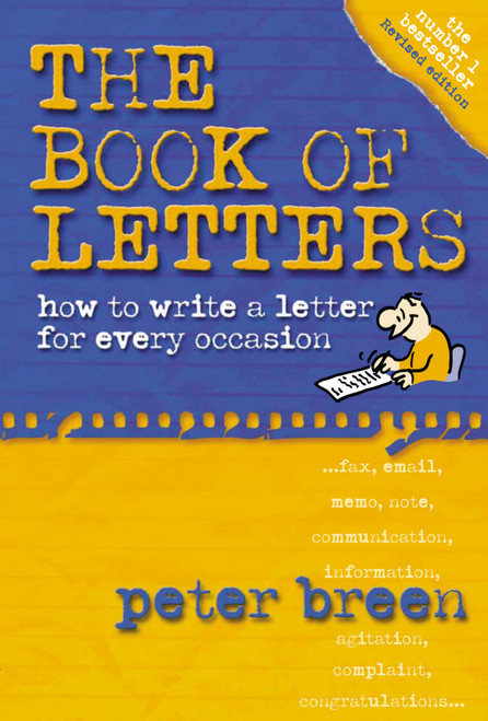 The Book of Letters (How to Write a Letter for Every Occasion) by Peter Breen, 9781865086699