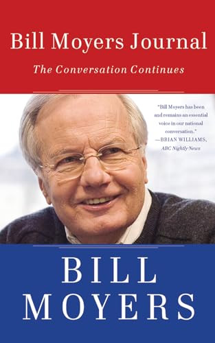 Bill Moyers Journal by Bill Moyers, 9781595587732
