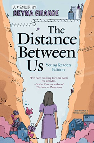 The Distance Between Us (Young Readers Edition) by Reyna Grande, 9781481463713