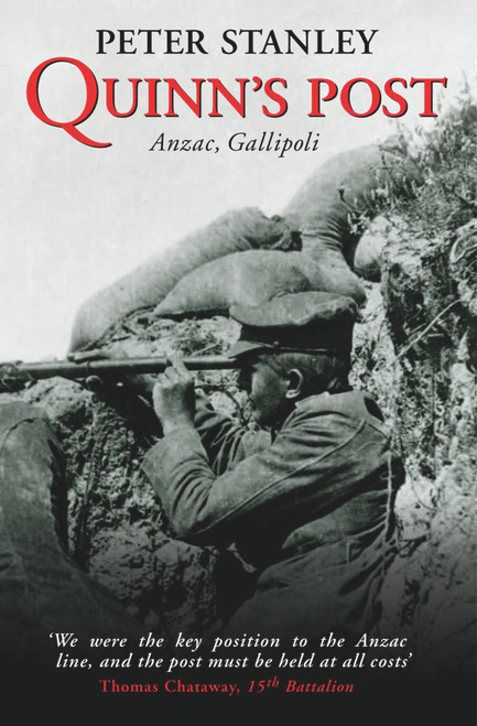 Quinn's Post (Anzac, Gallipoli) by Peter Stanley, 9781741143324