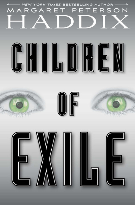 Children of Exile by Margaret Peterson Haddix, 9781442450035