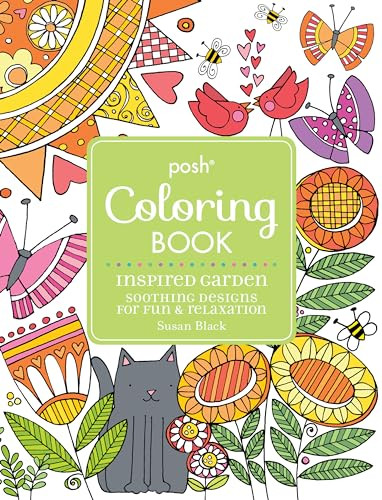 Posh Adult Coloring Book Inspired Garden: Soothing Designs for Fun & Relaxation by Susan Black, 9781449478360